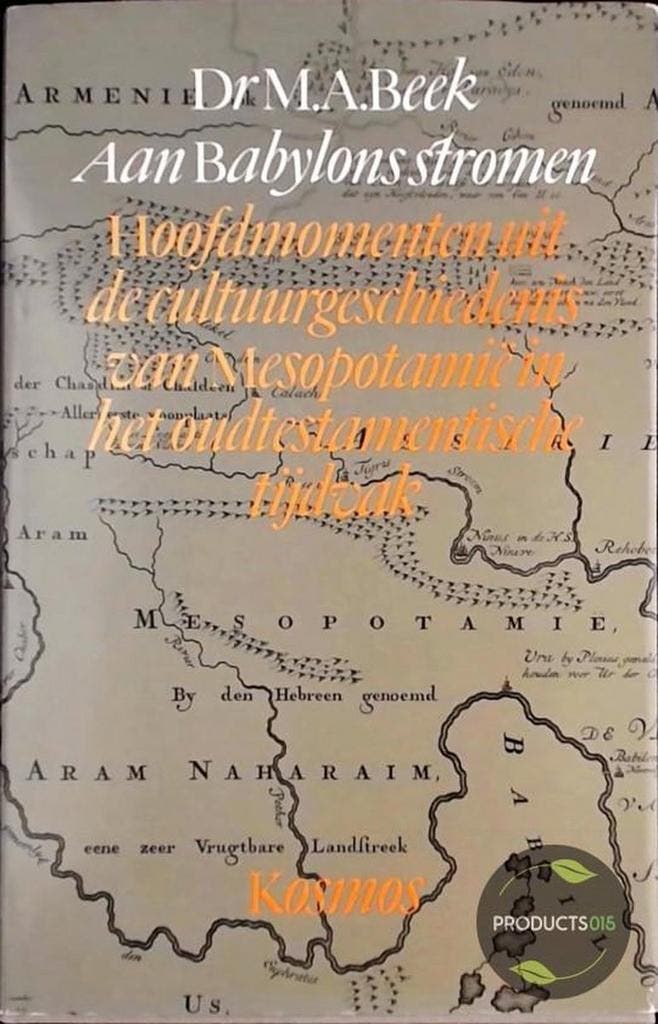 Aan Babylons stromen 9789021503462 Beek, Livres, Histoire mondiale, Envoi