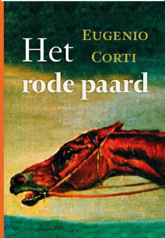 Het rode paard 9789051943818 Eugenio Corti, Boeken, Romans, Zo goed als nieuw, Verzenden