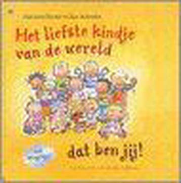 Het liefste kindje van de wereld dat ben jij ! 9789044309409, Verzenden, Gelezen, Marianne Busser