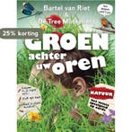 Groen achter uw oren 9789461311375, Verzenden