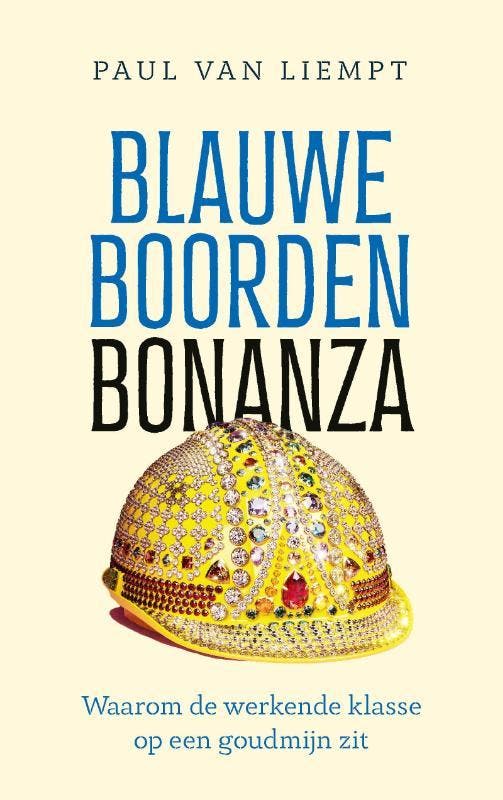 Blauwe boorden bonanza 9789021488776 Paul Van Liempt, Livres, Politique & Société, Envoi