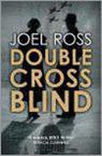 Double Cross Blind 9780340836620 Joel N. Ross, Verzenden, Zo goed als nieuw, Joel N. Ross