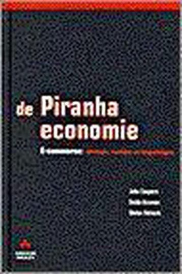 De Piranha-economie 9789043000093 J. Caspers, Verzenden, Zo goed als nieuw, J. Caspers
