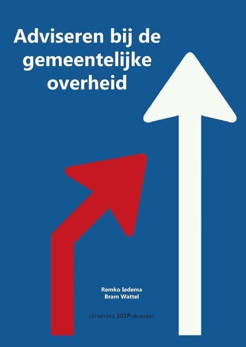 Adviseren Bij De Gemeentelijke Overheid | Nieuw, Verzenden, Remko Iedema; Bram Wattel
