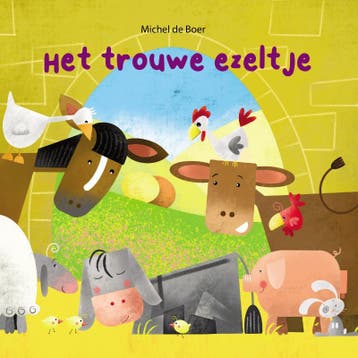 Het trouwe ezeltje 9789087820596 Michel de Boer, Boeken, Verzenden, Gelezen, Michel de Boer