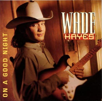 Wade Hayes - On A Good Night, Verzenden