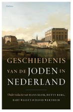 De geschiedenis van de joden in Nederland 9789460034374, Verzenden, Gelezen