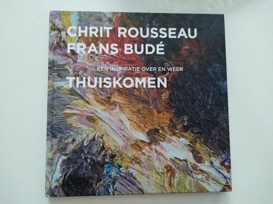 Thuiskomen 9789081960236 Frans Budé, Boeken, Kunst en Cultuur | Beeldend, Zo goed als nieuw, Verzenden