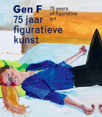 Gen F 75 Jaar Figuratieve Kunst | Nieuw, Verzenden, Nieuw, Harry Tupan-Annemiek Rens