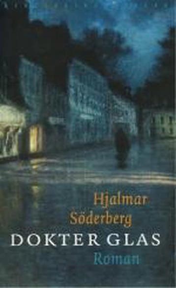 Dokter Glas 9789028420472 H. Soderberg, Verzenden, H. Soderberg