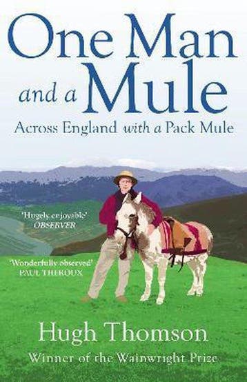One Man and a Mule 9780099592570 Hugh Thomson, Verzenden, Hugh Thomson