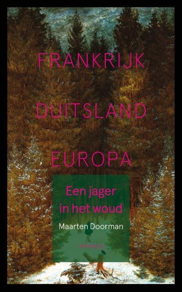 Een jager in het woud 9789044652994 Maarten Doorman, Verzenden, Maarten Doorman