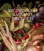 Arcimboldo, Bassano, Bruegel 9789464941913, Verzenden, Francesca Del Torre Scheuch