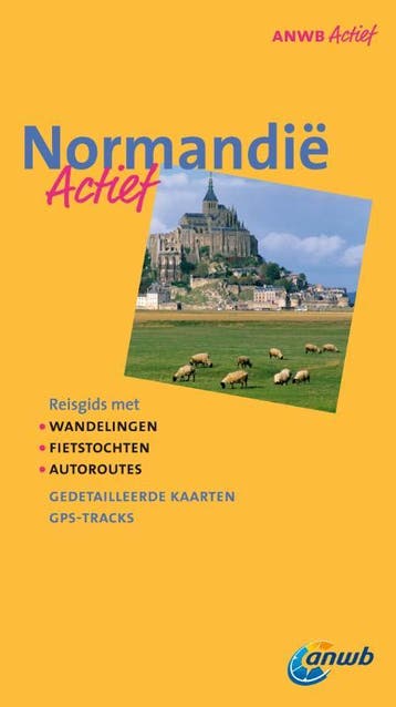 Normandië / ANWB actief 9789018033989 Gjelt de Graaf, Verzenden, Zo goed als nieuw, Gjelt de Graaf