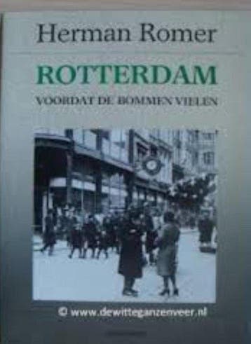 Rotterdam voordat de bommen vielen - Romer, Verzenden, Nieuw