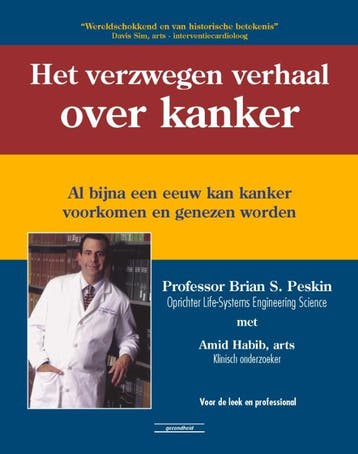 Het verzwegen verhaal over kanker 9789079872435 Brian Peskin, Boeken, Verzenden, Zo goed als nieuw, Brian Peskin