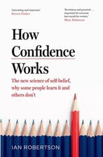 How Confidence Works 9781787633728 Ian Robertson, Verzenden, Ian Robertson