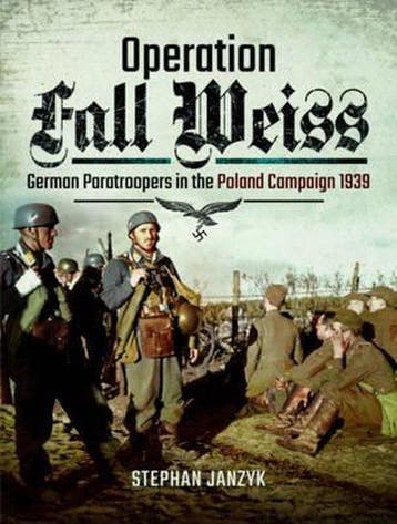 Operation Fall Weiss 9781473894617 Stephan Janzyk, Verzenden, Stephan Janzyk