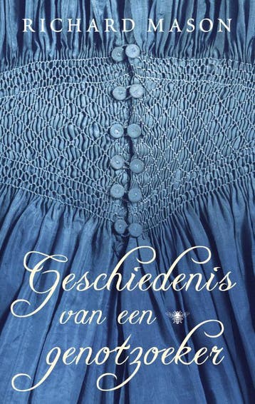 Geschiedenis van een genotzoeker 9789023463740 Richard Mason, Verzenden, Gelezen, Richard Mason