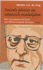 Duivels plezier en satanisch medelijden 9789059111233, Verzenden, Gelezen, M.G.J. de Jong