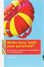 Welke kleur heeft jouw parachute? 9789057122385 R.N. Bolles, Verzenden, Gelezen, R.N. Bolles
