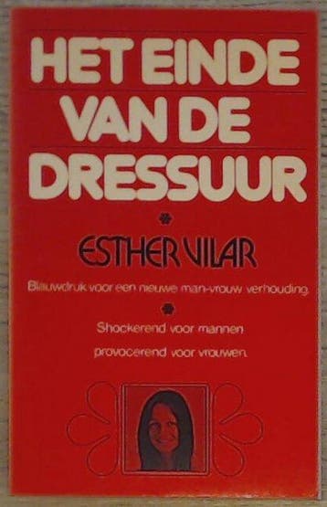 Einde van de dressuur 9789060572245 Vilar, Verzenden, Gelezen, Vilar