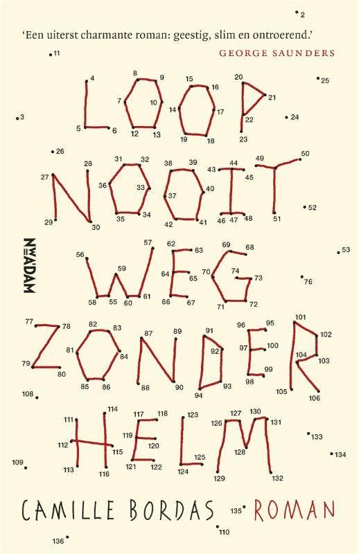 Loop nooit weg zonder helm 9789046825501 Camille Bordas, Livres, Romans, Envoi