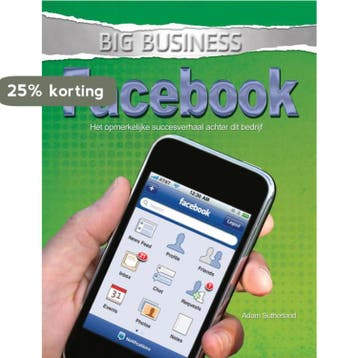 Facebook / Big Business 9789055668823 Adam Sutherland, Verzenden, Adam Sutherland