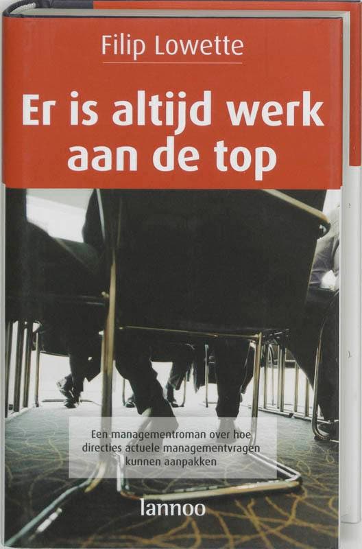 Er is altijd werk aan de top 9789020960860 F. Lowette, Livres, Économie, Management & Marketing, Envoi
