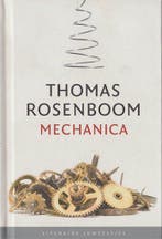 Mechanica / Literaire Juweeltjes 9789085161707, Verzenden, Thomas Rosenboom