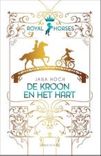 De kroon en het hart / Royal Horses / 1 9789000377336, Verzenden, Gelezen, Jana Hoch