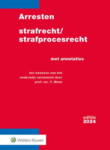 Arresten strafrecht/strafprocesrecht / 2024 9789013176186, Verzenden, Prof. mr. T. Blom