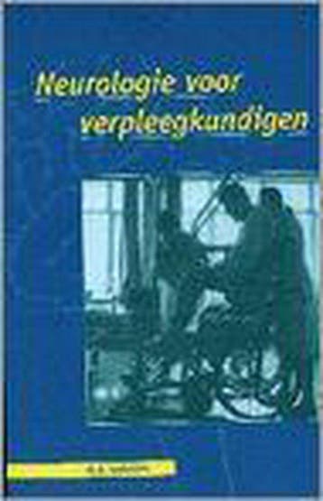 NEUROLOGIE VOOR VERPLEEGKUNDIGEN DR 6 - Gelmers, Verzenden