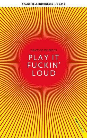 Play it fuckin loud 9789460043833 Griet op de Beeck, Verzenden, Griet op de Beeck