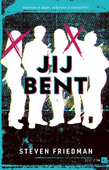 Jij bent / Best of YA | XS 9789000394661 Steven Friedman, Verzenden, Zo goed als nieuw, Steven Friedman