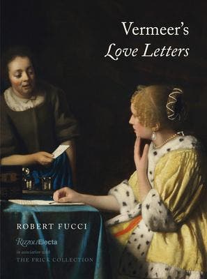 VermeerS Love Letters | Robert Fucci | Nieuw, Verzenden, Nieuw, Robert Fucci