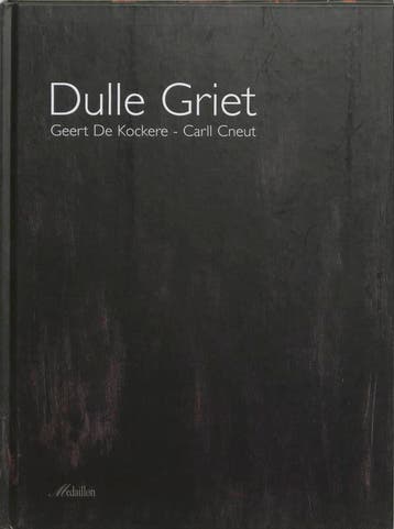 Dulle Griet / Medaillon 9789058382900 Geert de Kockere, Verzenden, Geert de Kockere