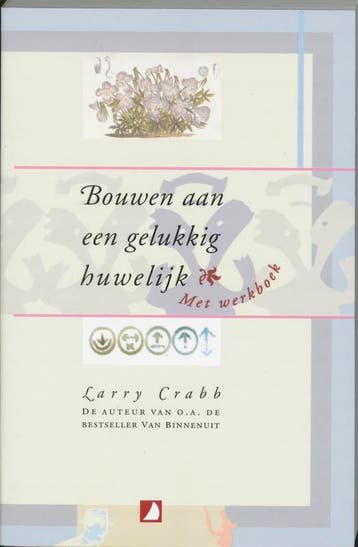 Bouwen aan een gelukkig huwelijk 9789063182076 L. Crabb, Verzenden, L. Crabb
