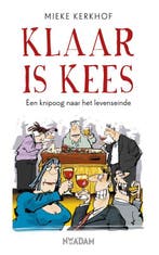 Klaar is Kees 9789046822623 Mieke Kerkhof, Verzenden, Zo goed als nieuw, Mieke Kerkhof