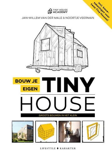 Bouw Je Eigen Tiny House | Jan-Willem Male; Noortje Veerman, Verzenden, Nieuw, Jan-Willem Male; Noortje Veerman