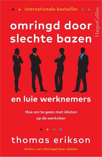 Omringd door slechte bazen en luie werknemers 9789402710434, Boeken, Verzenden, Gelezen, Thomas Erikson