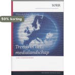 Trends in het medialandschap / WRR Verkenningen / 7, Verzenden, Gelezen