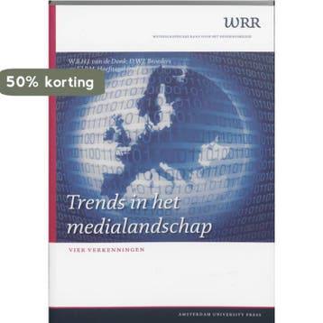 Trends in het medialandschap / WRR Verkenningen / 7, Verzenden, Gelezen