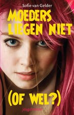 Moeders liegen niet (of wel?) 9789023993650 S. van Gelder, Verzenden, Zo goed als nieuw, S. van Gelder