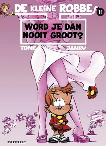 Word je dan nooit groot ? / Kleine Robbe / 11 9789031424627, Verzenden, Gelezen, Tome
