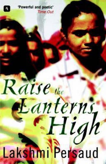 Raise the Lanterns High 9781901969207 Lakshmi Persaud, Verzenden, Zo goed als nieuw, Lakshmi Persaud