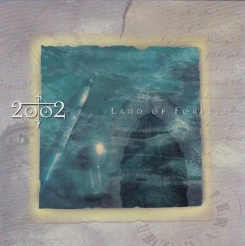 2002 - Land Of Forever, Verzenden