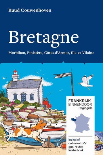Bretagne / Frankrijk binnendoor regiogids / 5 9789083010670, Verzenden, Ruud Couwenhoven