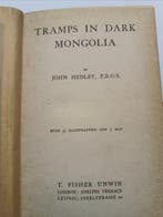 John Hedley - Tramps in Dark Mongolia - 1912