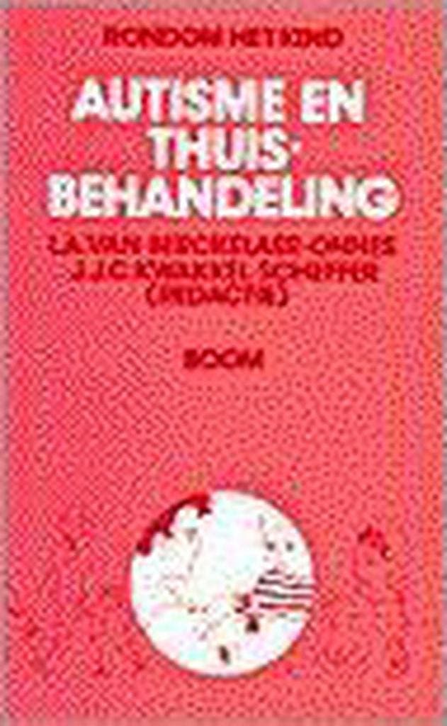 Autisme en thuisbehandeling / Rondom het kind 9789060098226, Livres, Santé, Diététique & Alimentation, Envoi